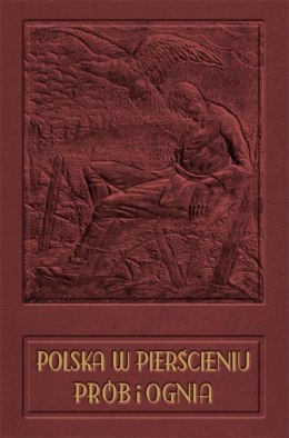 Polska w pierścieniu prób i ognia