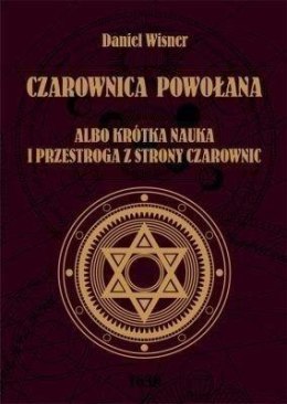 Czarownica powołana albo krótka nauka...