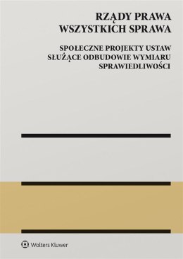 Rządy Prawa Wszystkich Sprawa. Społeczne projekty