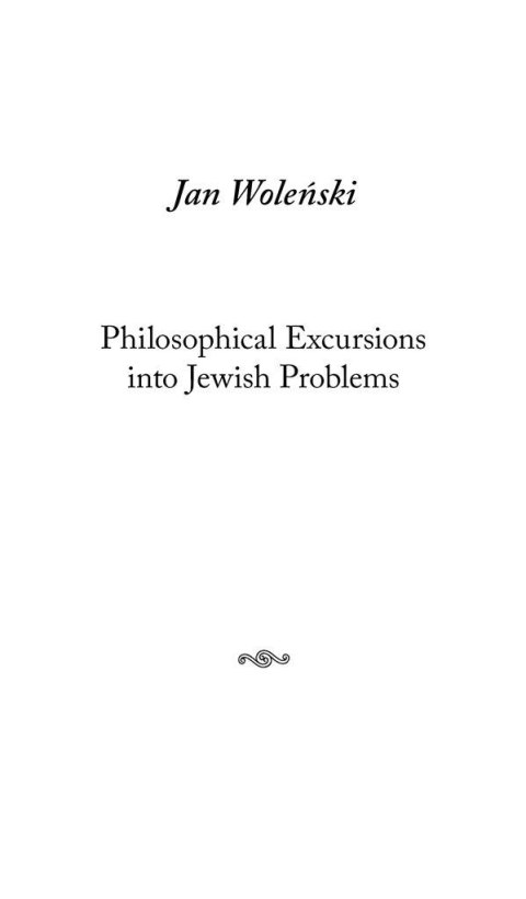 Philosophical Excursions into Jewish Problems