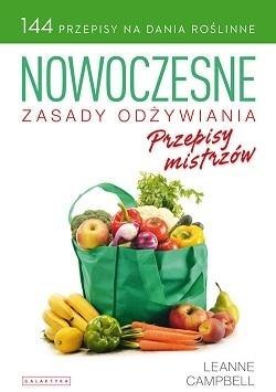 Nowoczesne zasady odżywiania. Przepisy mistrzów