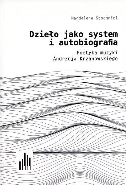 Dzieło jako system i autobiografia