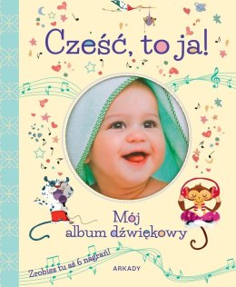 Cześć, to ja!. Mój album dźwiękowy