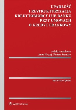 Upadłość i restrukturyzacja kredytobiorcy lub bank