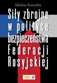 Siły zbrojne w polityce bezpieczeństwa Fed. Rosyj.