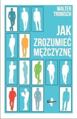 Jak zrozumieć mężczyznę