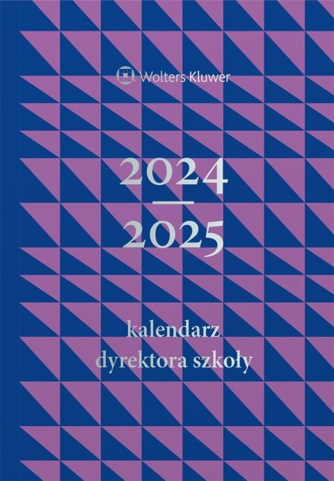 Kalendarz Dyrektora Szkoły 2024/2025