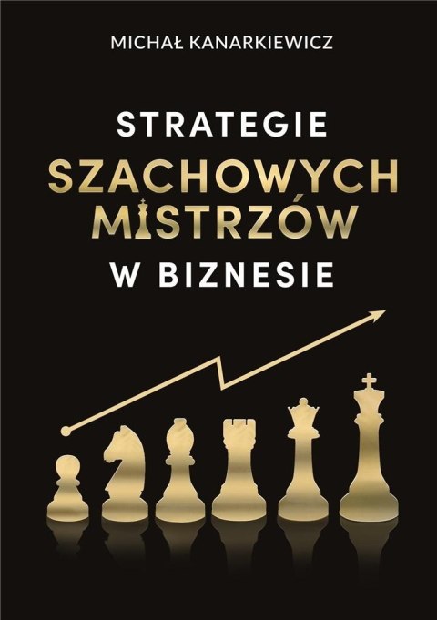 Strategie Szachowych Mistrzów w biznesie w.3