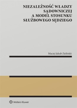 Niezależność władzy sądowniczej a model stosunku..