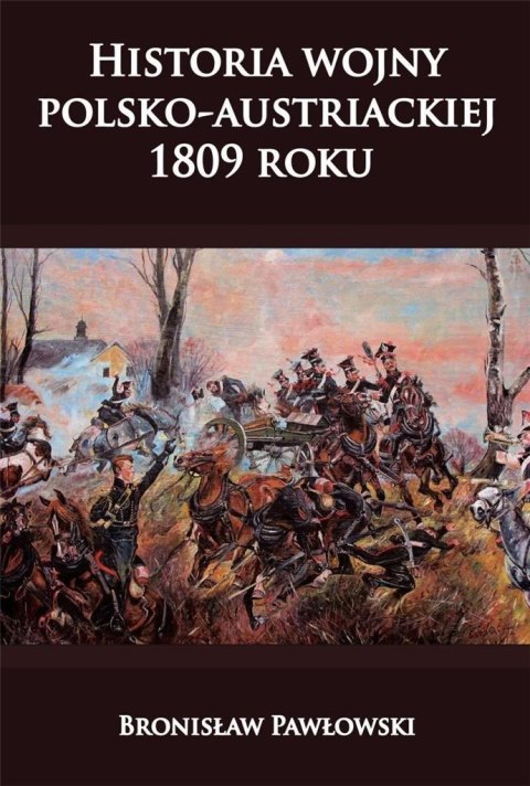 Historia wojny polsko-austriackiej 1809 roku