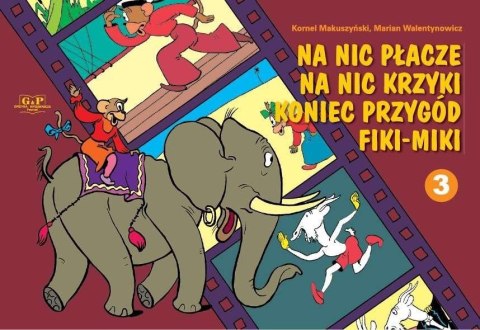 Na nic płacze... koniec przygód Fiki Miki cz.3
