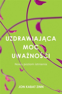 Uzdrawiająca moc uważności