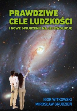 Prawdziwe cele ludzkości