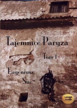 Tajemnice Paryża T.1 audiobook