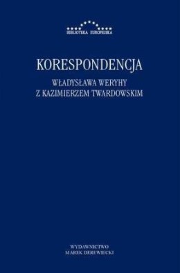 Korespondencja Władysława Weryhy z K. Twardowskim