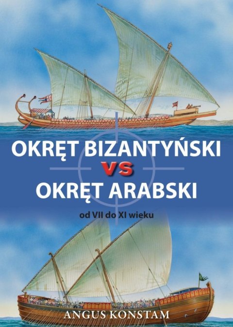 Okręt bizantyński vs okręt arabski od VII do XI w