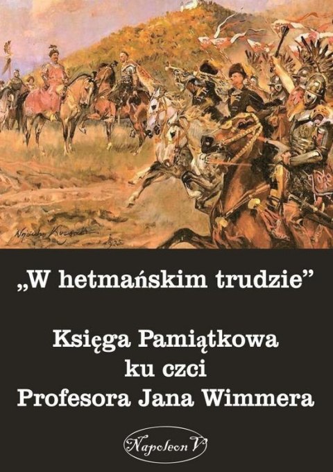 "W hetmańskim trudzie". Księga Pamiątkowa