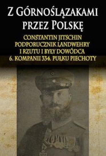 Z Górnoślązakami przez Polskę (1914-1915)