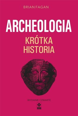 Archeologia. Krótka historia