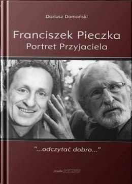 Franciszek Pieczka. Portret Przyjaciela