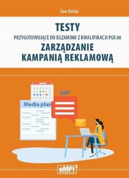 Testy kwalifikacja PGF.08. Zarządzanie kampanią...