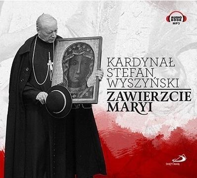 Zawierzcie Maryi audiobook