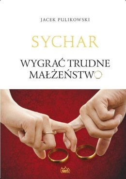 Sychar. Wygrać trudne małżeństwo