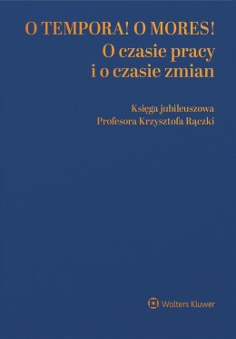 O tempora! O mores! O czasie pracy i o czasie...