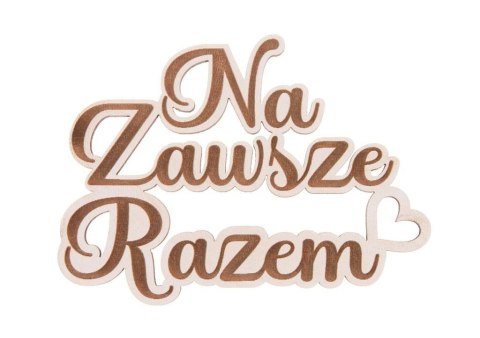 Drewniany napis - Na zawsze razem 5szt biały