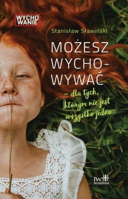 Możesz wychowywać