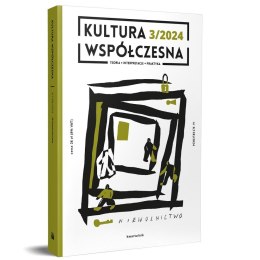 Kultura Współczesna 3/2024 Niewolnictwo