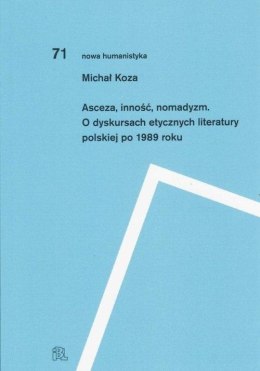 Asceza inność nomadyzm O dyskursach etycznych..