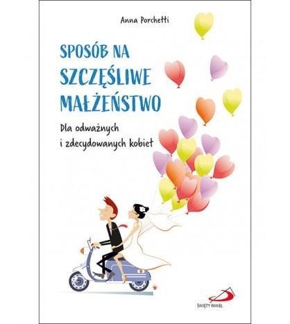 Sposób na szczęśliwe małżeństwo