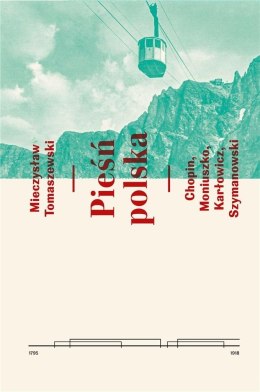 Pieśń polska. Chopin, Moniuszko, Karłowicz...PWM