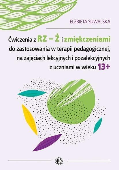 Ćwiczenia z RZ-Ż i zmiękczeniami do zastosowania..