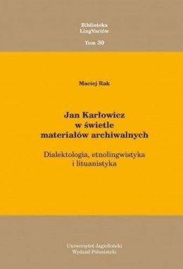 Jan Karłowicz w świetle materiałów archiwalnych
