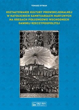 Kształtowanie kultury prowincjonalnej w..
