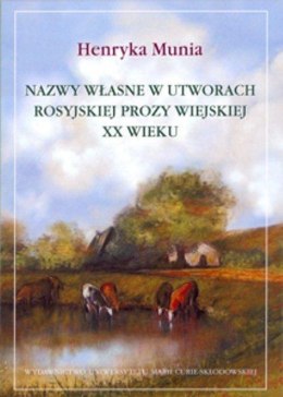Nazwy własne w utworach rosyjskiej prozy wiejskiej