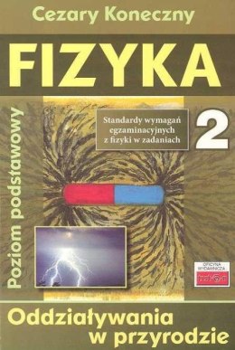 Fizyka 2. Oddziaływania w przyrodzie