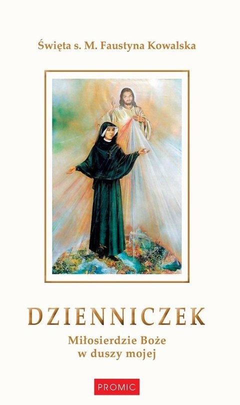 Dzienniczek. Miłosierdzie Boże w duszy