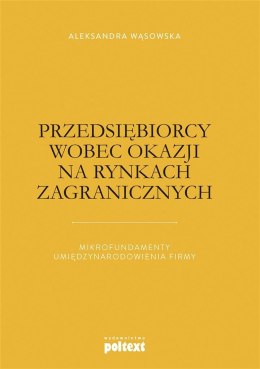 Przedsiębiorcy wobec okazji na rynkach zagranicz.