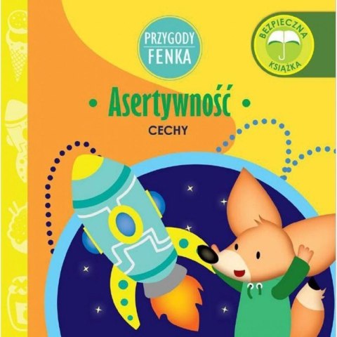 Przygody Fenka. Cechy. Asertywność
