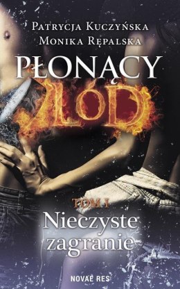 Płonący lód T.1 Nieczyste zagranie