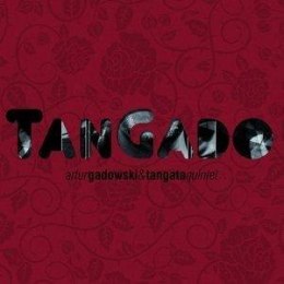 TanGado - Artur Gadowski, Tangata Quintet