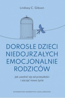 Dorosłe dzieci niedojrzałych emocjonalnie rodziców