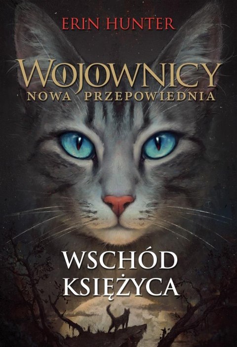 Wojownicy T.2 Wschód księżyca