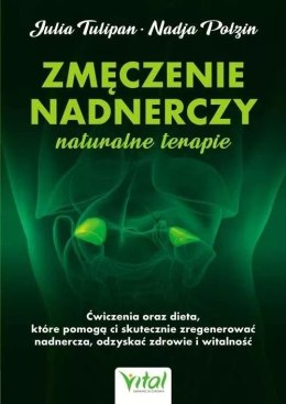 Zmęczenie nadnerczy naturalne terapie