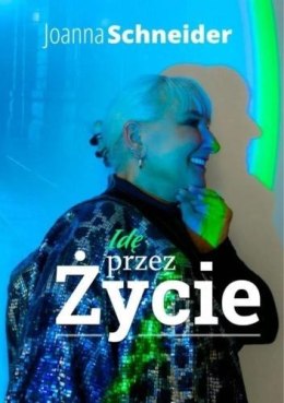 Idę przez życie