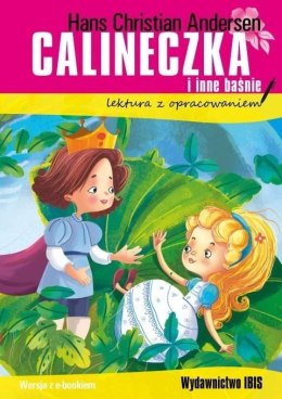 Calineczka i inne baśnie. Lektura z opracowaniem