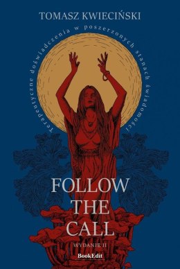 Follow the call. Terapeutyczne doświadczenia.. w.2